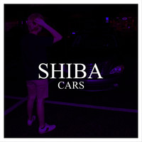 Shiba - Cars (Explicit)