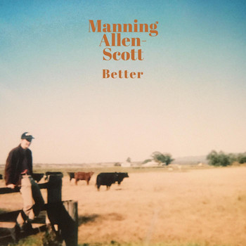 Manning Allen-Scott - Better