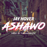 Jay Hover - Ashawo