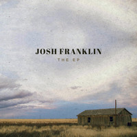 Josh Franklin - The EP