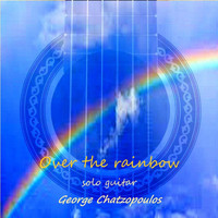 George Chatzopoulos - Over the Rainbow