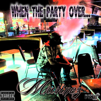 Marinez - When the Party Over (Explicit)