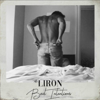 Liron - Bad Intentions