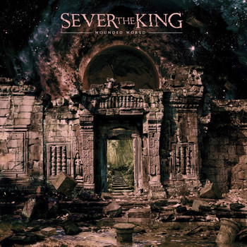 Sever the King - Wounded World