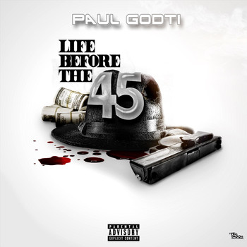 Paul Godti - Life Before the 45 (Explicit)