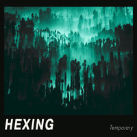 Hexing - Temporary