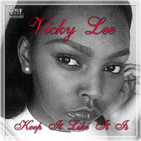 Vicky Lee - Keep It Like It Is