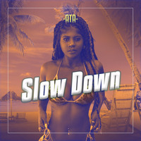 ATA - Slow Down