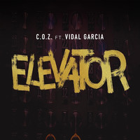 C.O.Z. - Elevator (feat. Vidal Garcia)