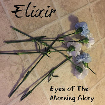 Elixir - Eyes of the Morning Glory (Explicit)
