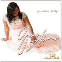 Minister Kathy - You Alone