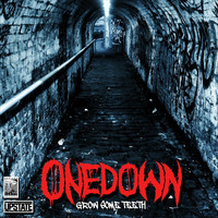 One Down - Grow Some Teeth (Explicit)