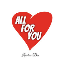 Lawless Ben - All for You