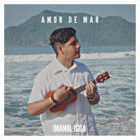 Imanol Igoa - Amor de Mar