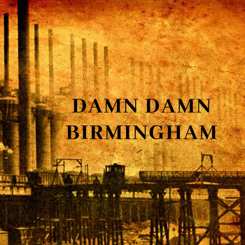 Dick Holler [feat. Paul Pace] - Damn Damn Birmingham
