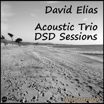 David Elias - Acoustic Trio DSD Sessions (Remastered)