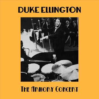 Duke Ellington - The Armory Concert (Live)