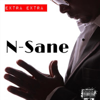 N-Sane - Extra Extra (Explicit)