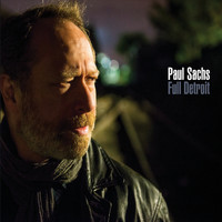 Paul Sachs - Full Detroit