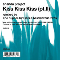 Ananda Project - Kiss Kiss Kiss, Part 2