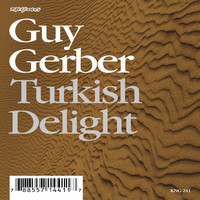 Guy Gerber - Turkish Delight