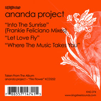 Ananda Project - Into The Sunrise / Let Love Fly / Where The Music Takes You