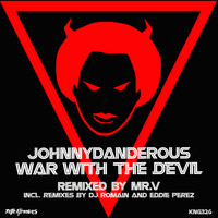 jOHNNYDANGEROUs - War With The Devil