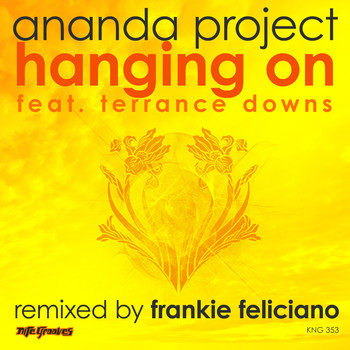 Ananda Project feat. Terrance Downs - Hanging On