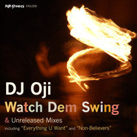 DJ Oji - Watch Dem Swing