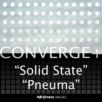 CONVERGE+ - Solid State / Pneuma