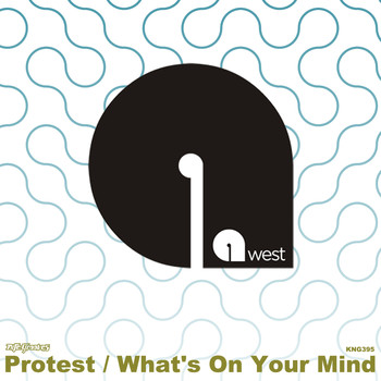 9west - Protest / What's On Your Mind