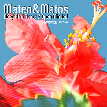 Mateo & Matos - Deep Afro Roots / Open Minded