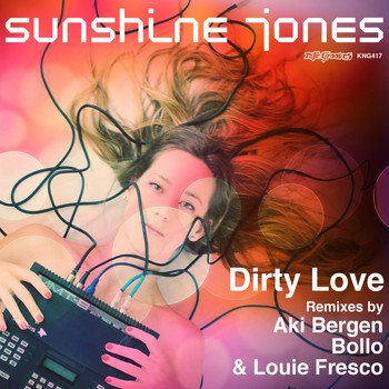 Sunshine Jones - Dirty Love