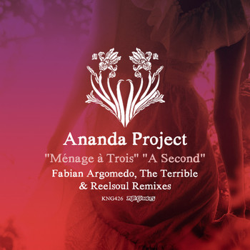 Ananda Project - Ménage À Trois / A Second