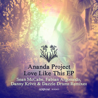 Ananda Project - Love Like This EP
