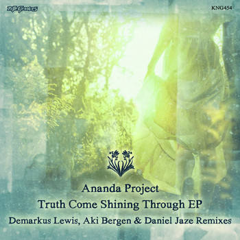 Ananda Project - Truth Comes Shining Through EP