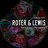 Roter & Lewis - Tune It Up / Romance