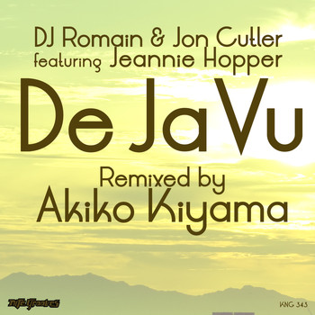 Dj Romain & Jon Cutler feat. Jeannie Hopper - De Ja Vu (Akiko Kiyama Remixes)