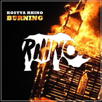 Kostya Rhino - Burning