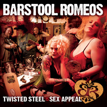 Barstool Romeos - Twisted Steel and Sex Appeal