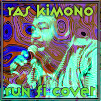 Ras Kimono - Run Fi Cover