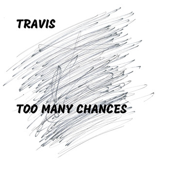 Travis - Too Many Chances