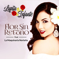 Lupita Infante - Flor Sin Retoño