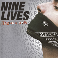 Nine Lives - Hablar al Pedo
