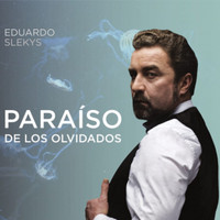 Eduardo Slekys - Paraíso de los Olvidados