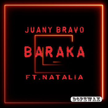 Juany Bravo - Baraka (Explicit)