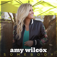 Amy Wilcox - Somebody