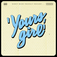 Honey Moon - Yours, Girl