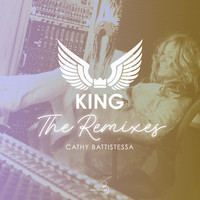 Cathy Battistessa - King (The Remixes)