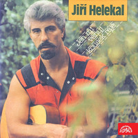 Jiří Helekal - Jen Mi Věnuj Kousek Ráje...